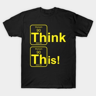 Think This! T-Shirt